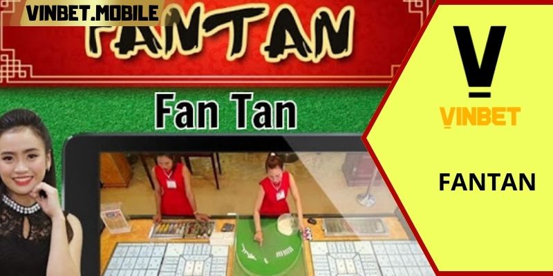 Fantan trực tuyến uy tín và nổi bật nhất năm 2024 tại VINBET Trò chơi fantan có Dealer