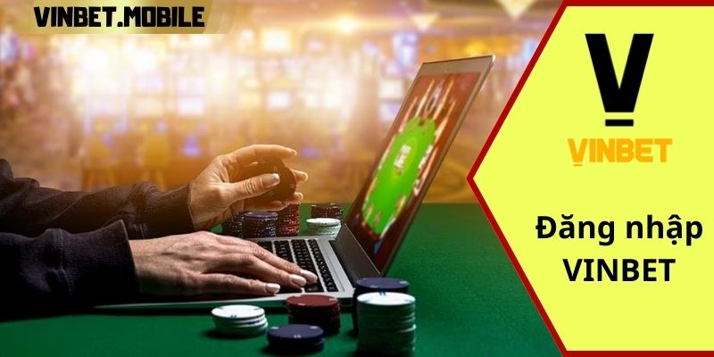 Đăng nhập VINBET: Hướng dẫn và bảo mật thông tin đăng nhập chỉ 1 giây Đăng nhập VINBET trực tuyến đơn giản