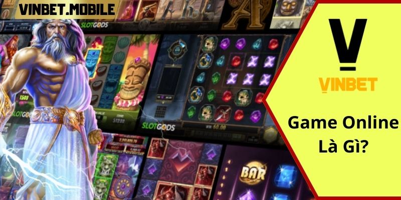 Slot Game Là Gì? Tìm hiểu các game slot hấp dẫn tại Vinbet Slot game thú vị và nhiều phần thưởng