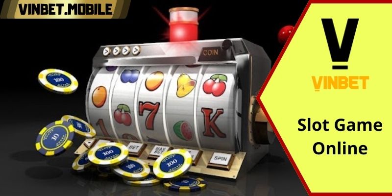 Slot game online tại VINBET - Địa điểm cá cược hấp dẫn 2024 Tham gia slot game tại VINBET