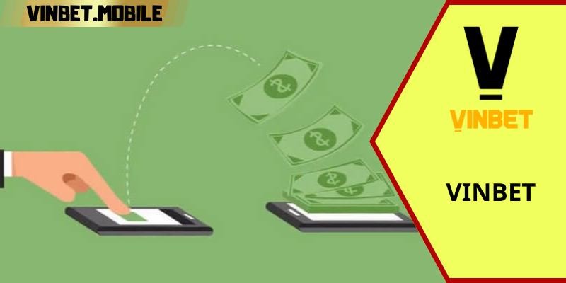 Hướng dẫn nạp tiền vào tài khoản VINBET nhanh chóng