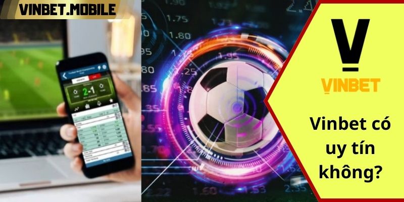 Vinbet có uy tín không: Đánh giá tổng quan nhất năm 2024 Sân chơi Vinbet đảm bảo độ uy tín cao